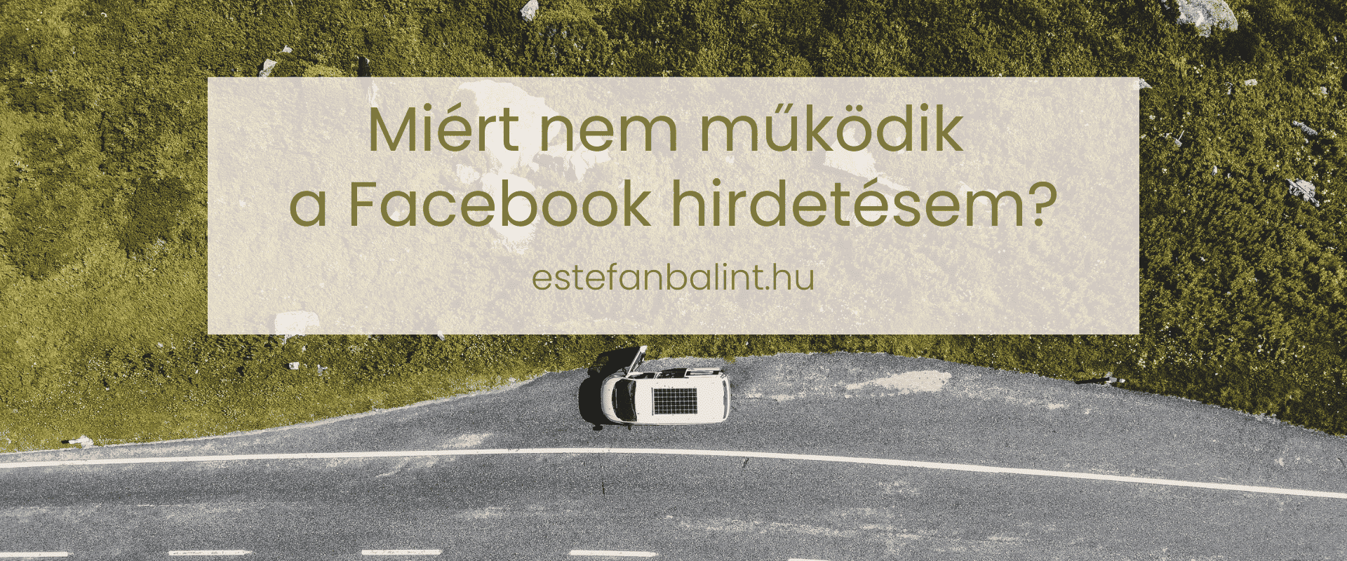 Miért nem működik a Facebook hirdetésem? – Valós megoldások vállalkozóknak